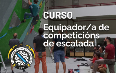 Curso de equipador/a de escalada de competición – Homologado EEAM 2024 |  10 a 15 decembro 2024